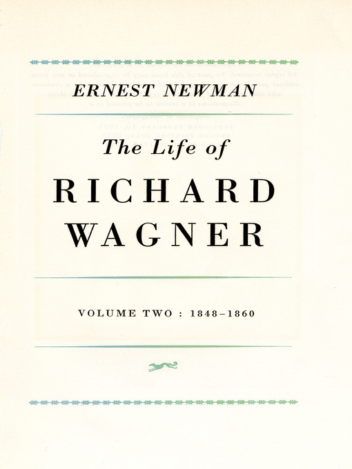 Title details for Life of Richard Wagner, Volume 2 by Ernest Newman - Available
